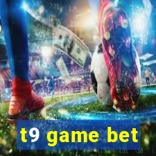 t9 game bet